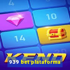 939 bet plataforma